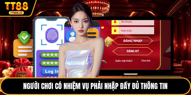 Người chơi có nhiệm vụ phải nhập đầy đủ thông tin